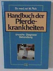 Handbuch der Pferdekrankheiten.. Ursache, Diagnose, Behandlung. Books