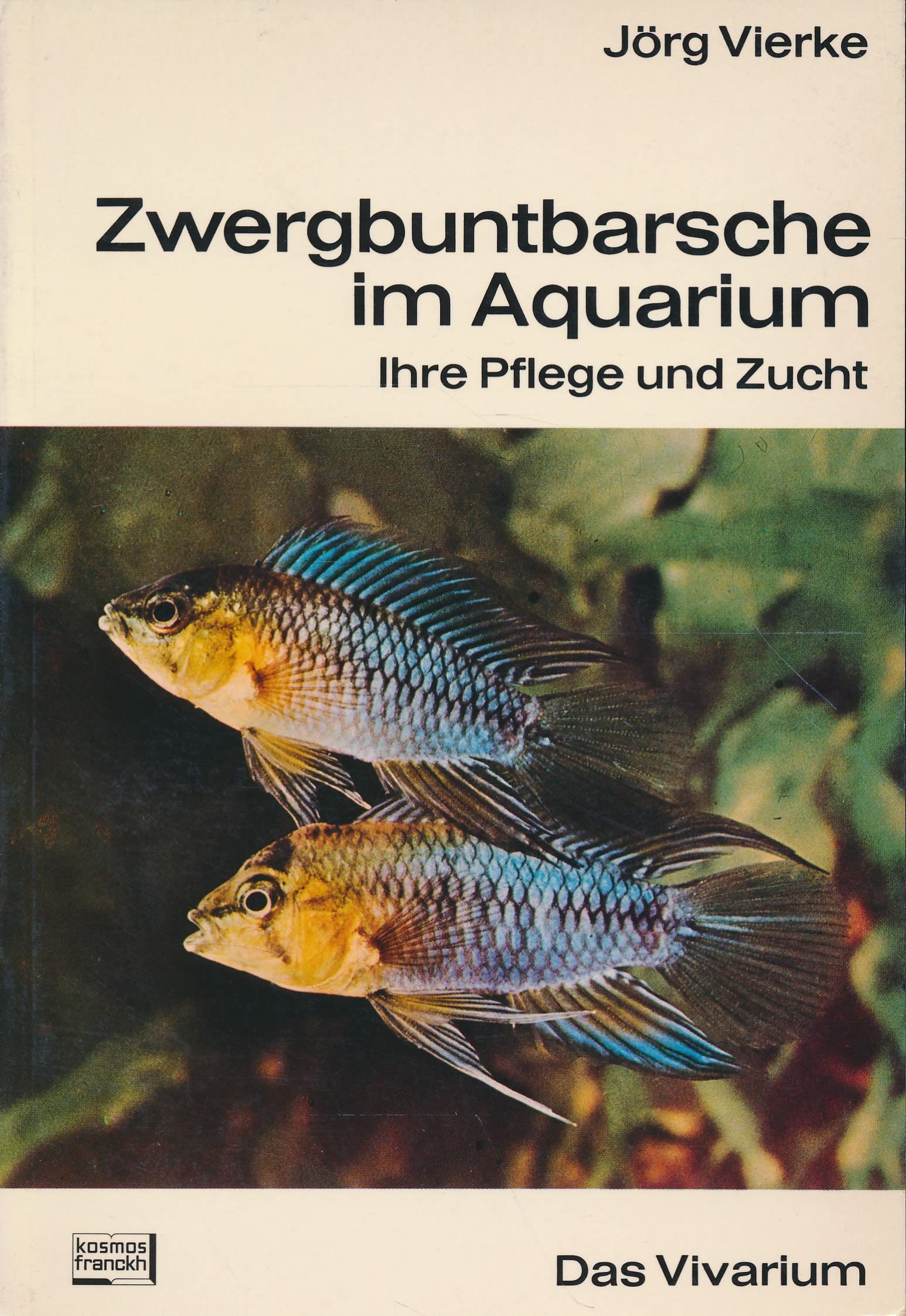 Zwergbuntbarsche im Aquarium. Ihre Pflege und Zucht Pets