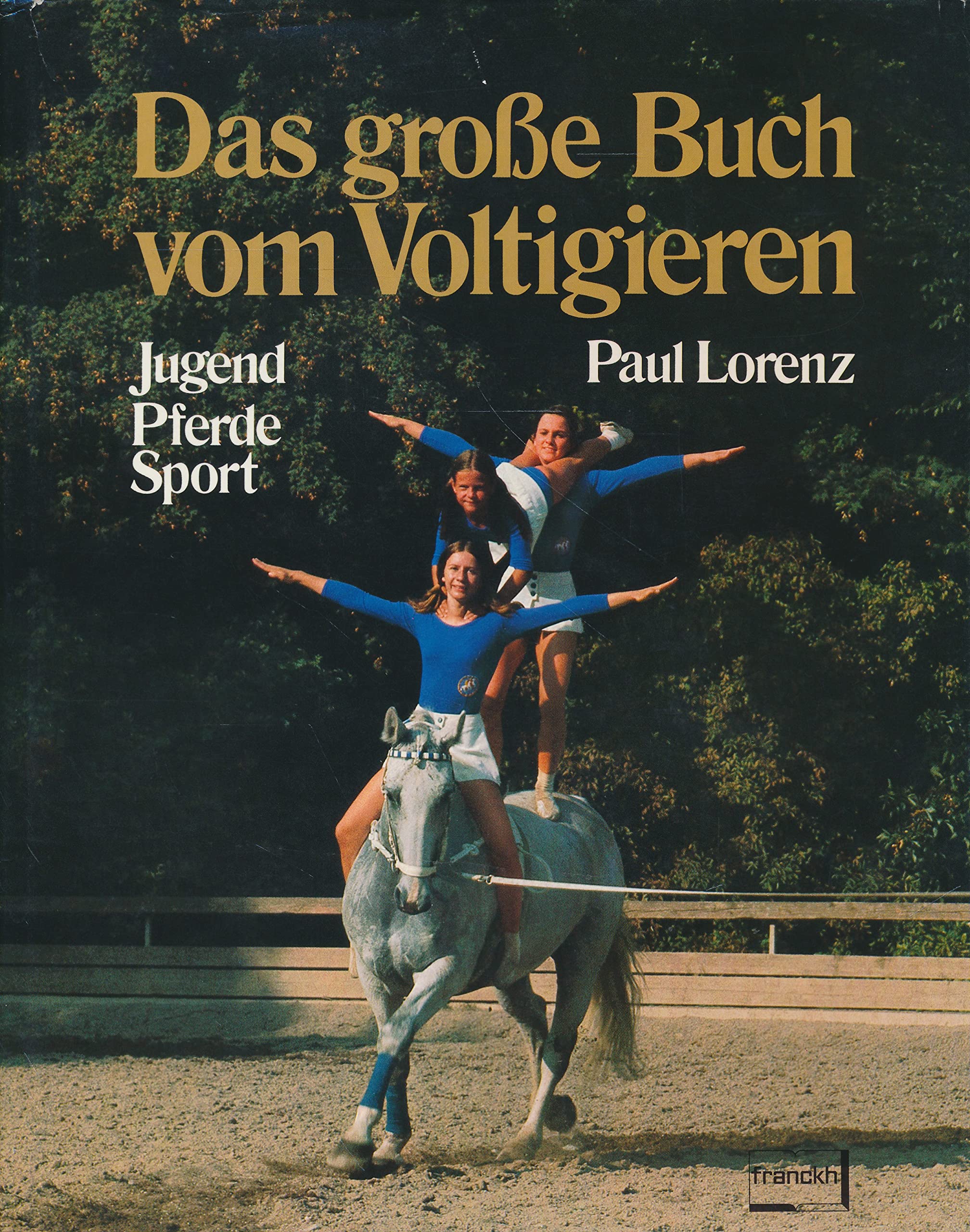 Das große Buch vom Voltigieren. Jugend, Pferde, Sport Books