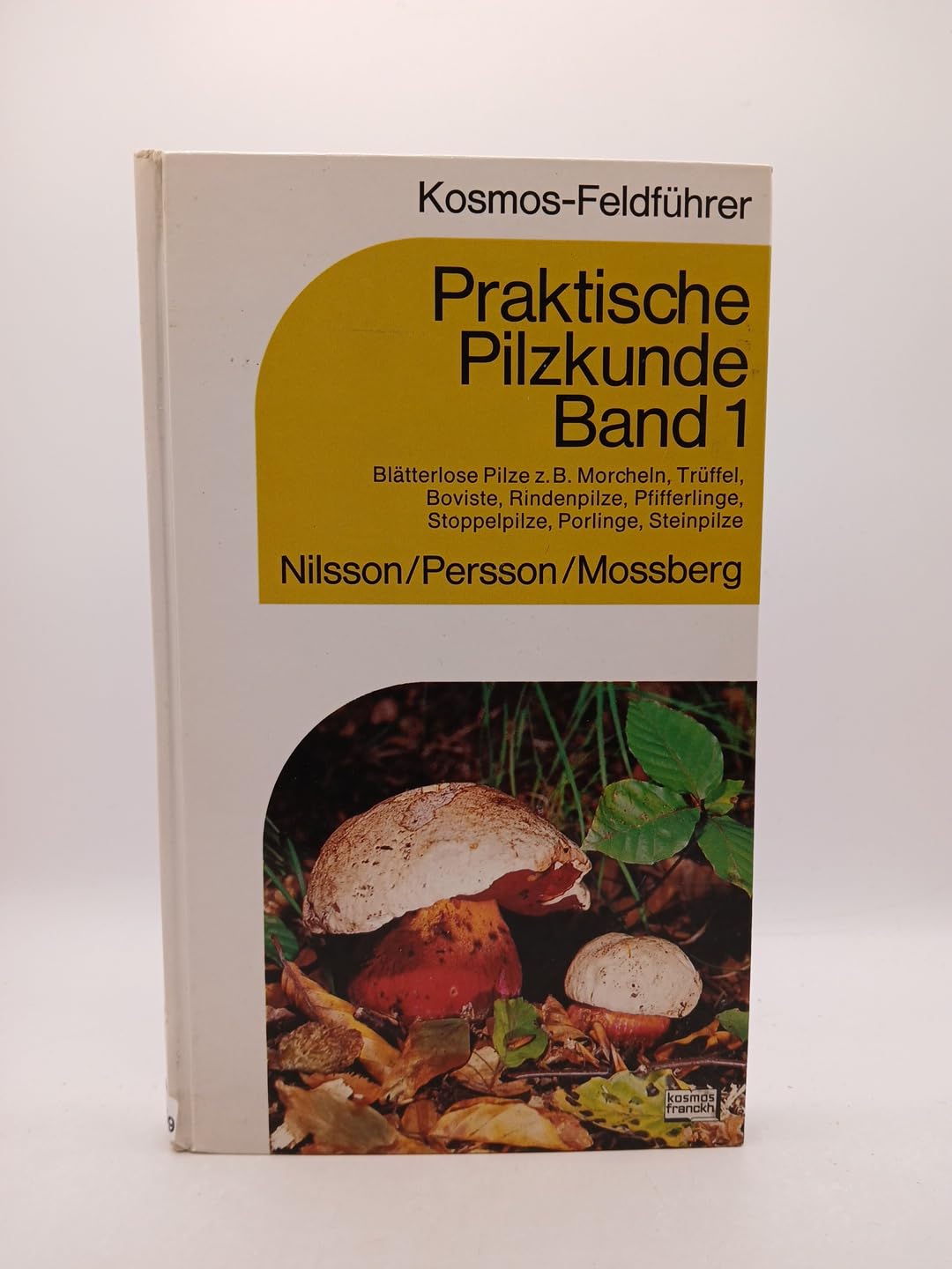 Praktische Pilzkunde I. Blätterlose Pilze Natural Sciences