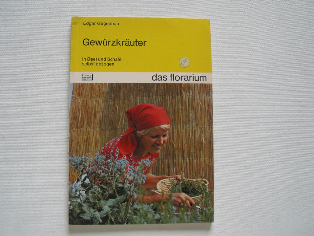 Gewürzkräuter in Beet und Schale selbst gezogen Books