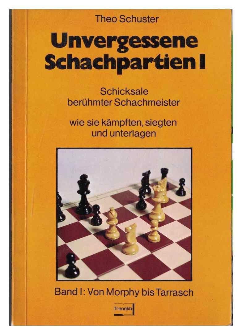 Unvergessene Schachpartien I Books