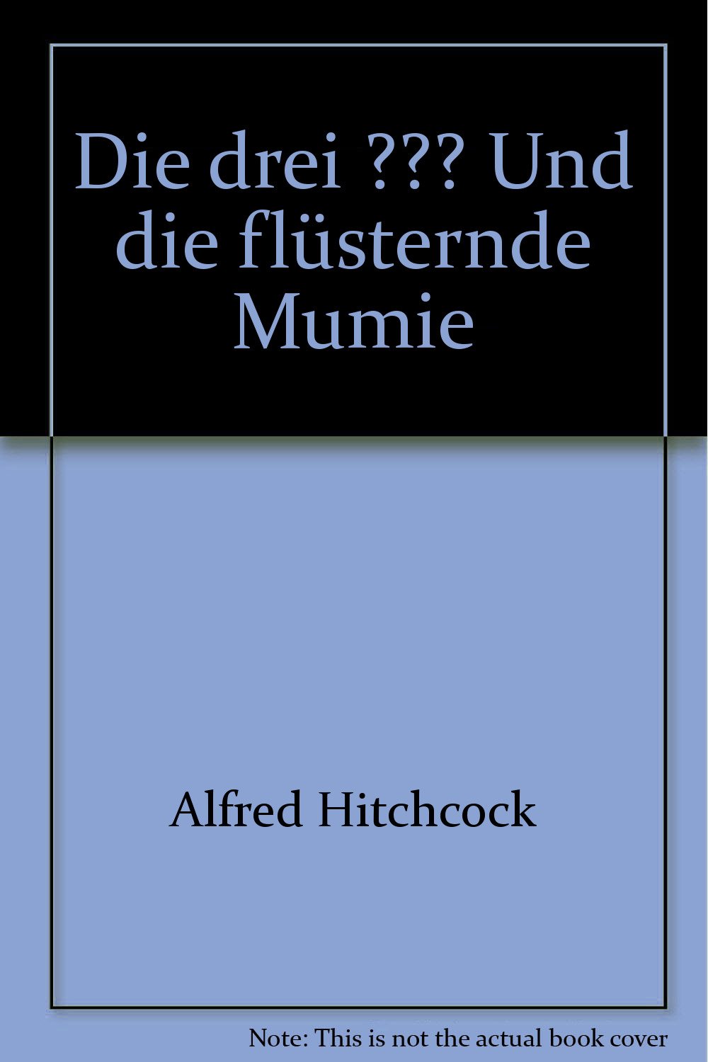 Die drei ??? Und die flüsternde Mumie Books