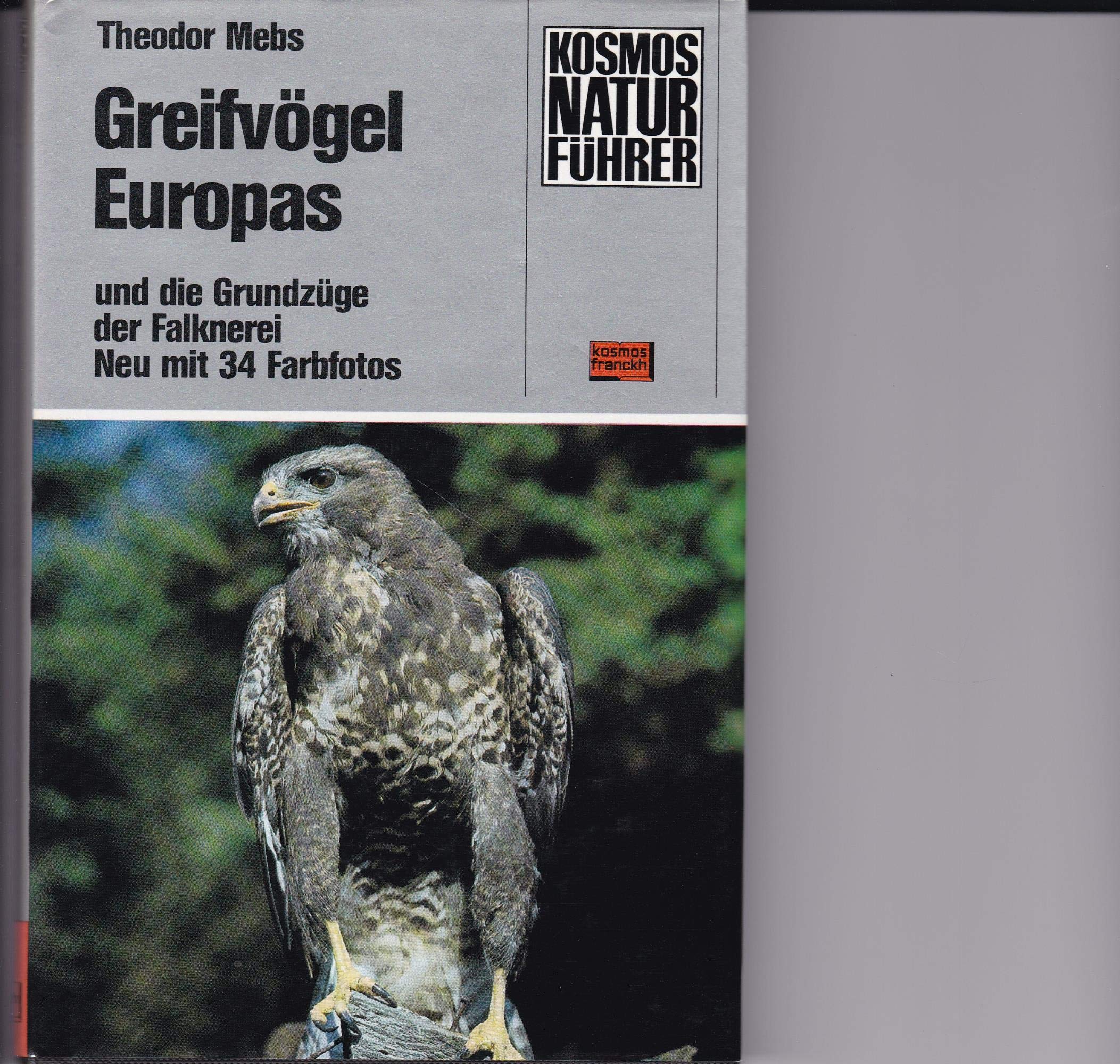 Greifvögel Europas und die Grundzüge der Falknerei Natural Sciences