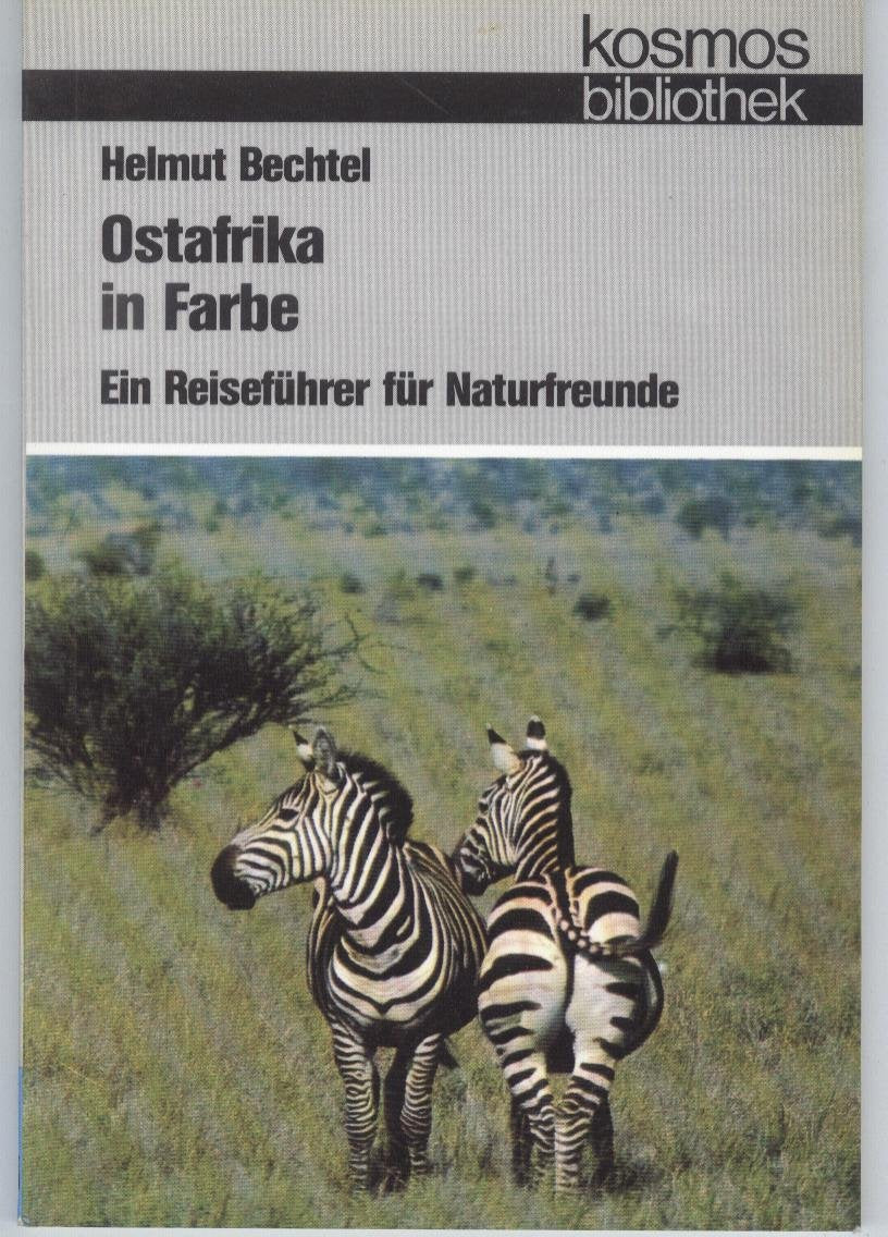 Ostafrika in Farbe. Ein Reiseführer für Naturfreunde Travel