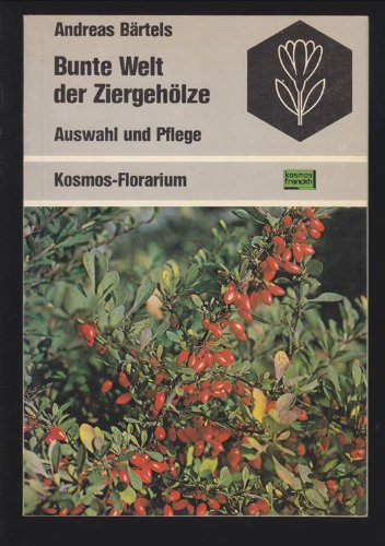Bunte Welt der Ziergehölze. Auswahl und Pflege Books