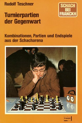 Turnierpartien der Gegenwart. Kombinationen, Partien und Endspiele aus der Schacharena Books