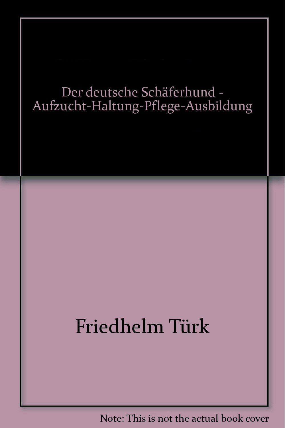 Der deutsche Sch�ferhund - Aufzucht-Haltung-Pflege Pets