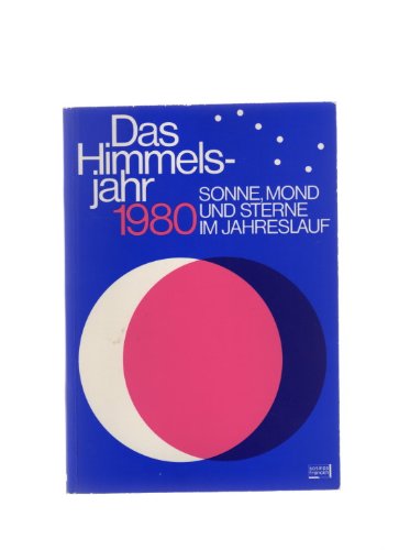 Das Himmelsjahr 1980 Sonne Mond und Sterne im Jahreslauf Books