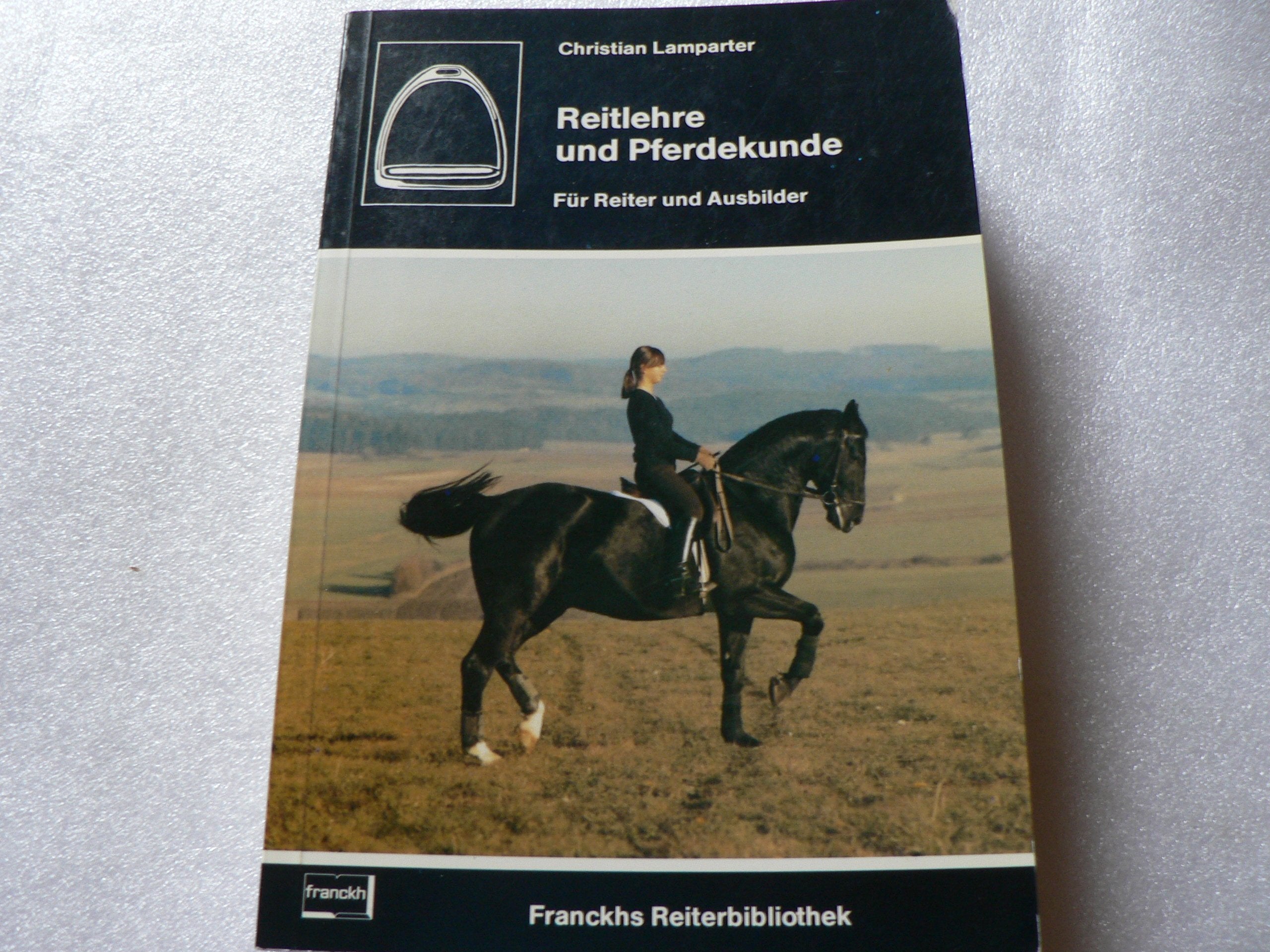 Reitlehre und Pferdekunde. Für Reiter und Ausbilder Leisure & Fun