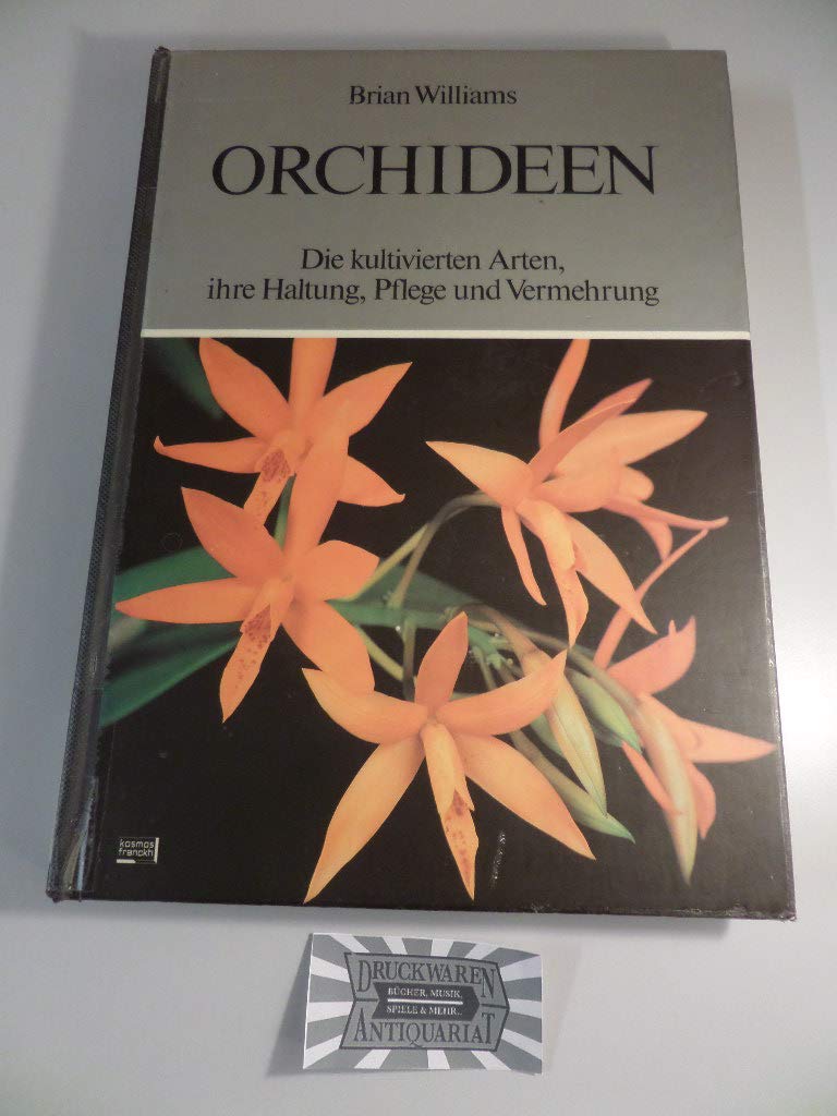 Orchideen für jedermann. Die kultivierten Arten, ihre Haltung, Pflege und Vermehrung Garden & Plants