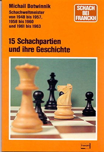 Fünfzehn Schachpartien und ihre Geschichte Travel