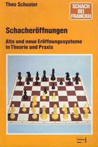 Schacheröffnungen für Anfänger und Fortgeschrittene. Varianten und Beispiele in Theorie und Praxis Leisure & Fun