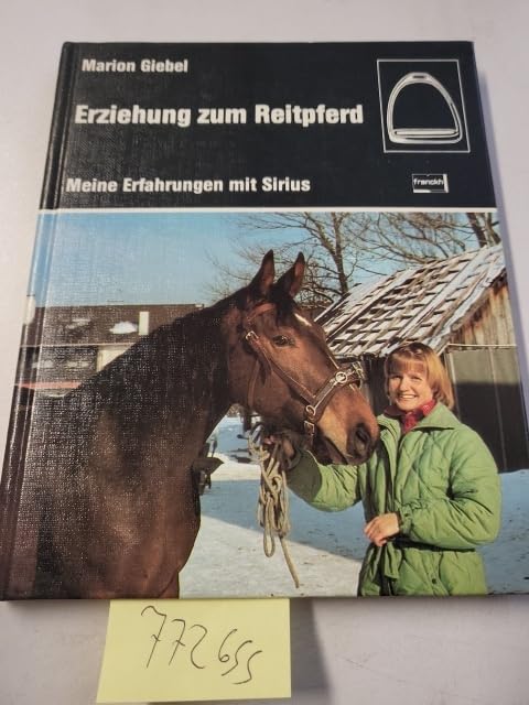 Erziehung zum Reitpferd. Meine Erfahrungen mit Sirius Leisure & Fun