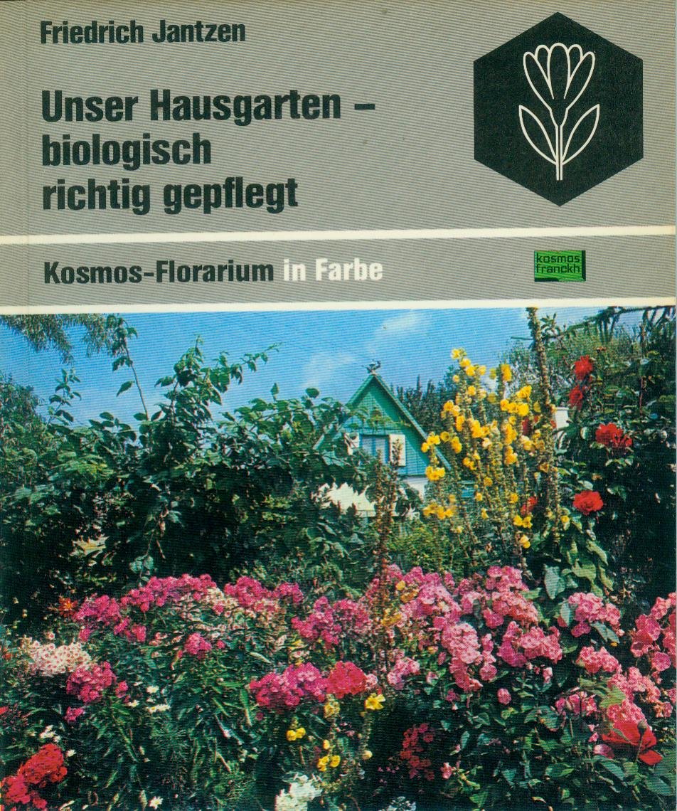 Unser Hausgarten, biologisch richtig gepflegt Books