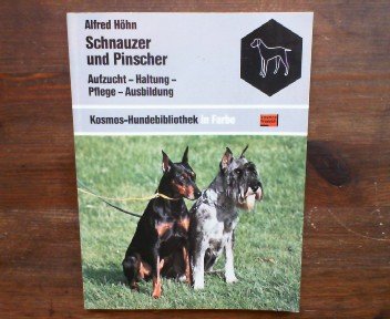 Schnauzer und Pinscher. Aufzucht, Haltung, Pflege, Ausbildung Pets