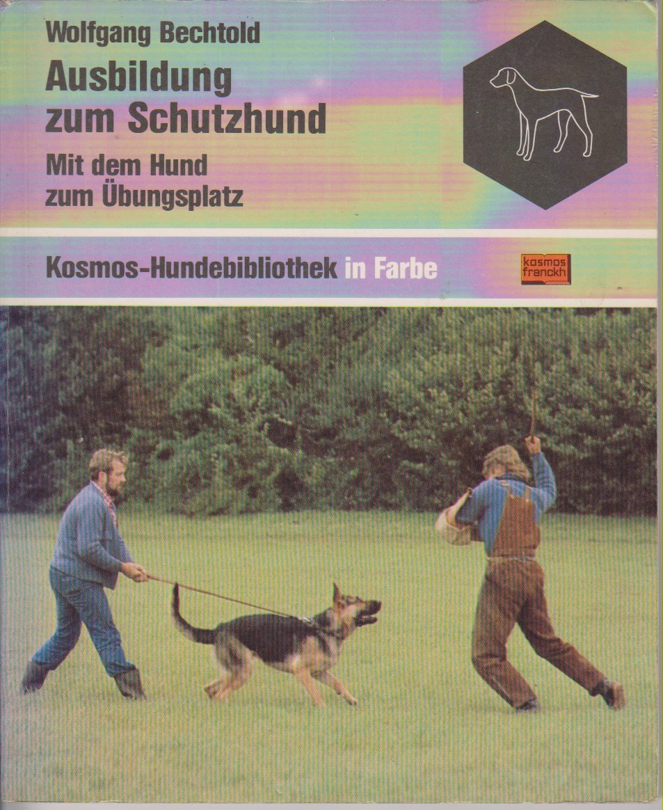 Ausbildung zum Schutzhund. Mit dem Hund zum Übungsplatz book