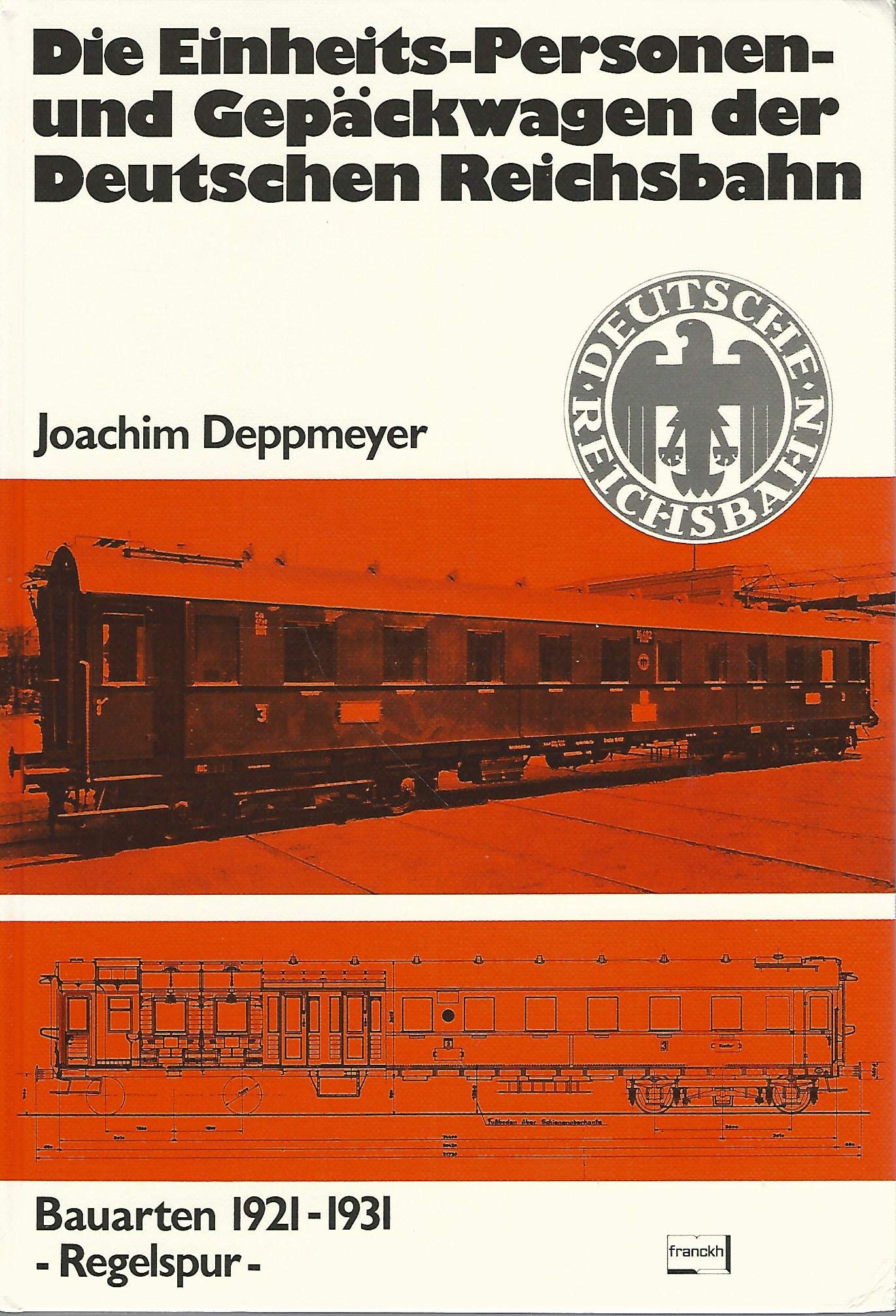 Die Einheits-, Personen- und Gepäckwagen der Deutschen Reichsbahn. Bauarten 1921 - 1931. Regelspur Books