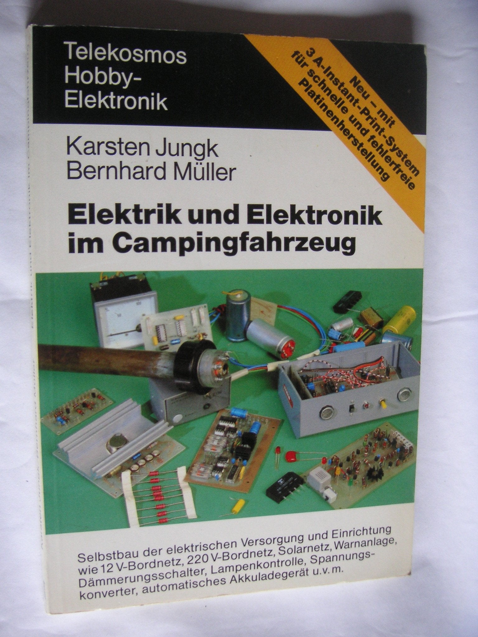 Elektrik und Elektronik im Campingfahrzeug. Selbstbau der elektrischen Versorgung und Einrichtung Business & Technology