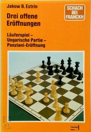 Drei offene Eröffnungen. Läuferspiel, Ungarische Partie, Ponziani- Eröffnung Leisure & Fun