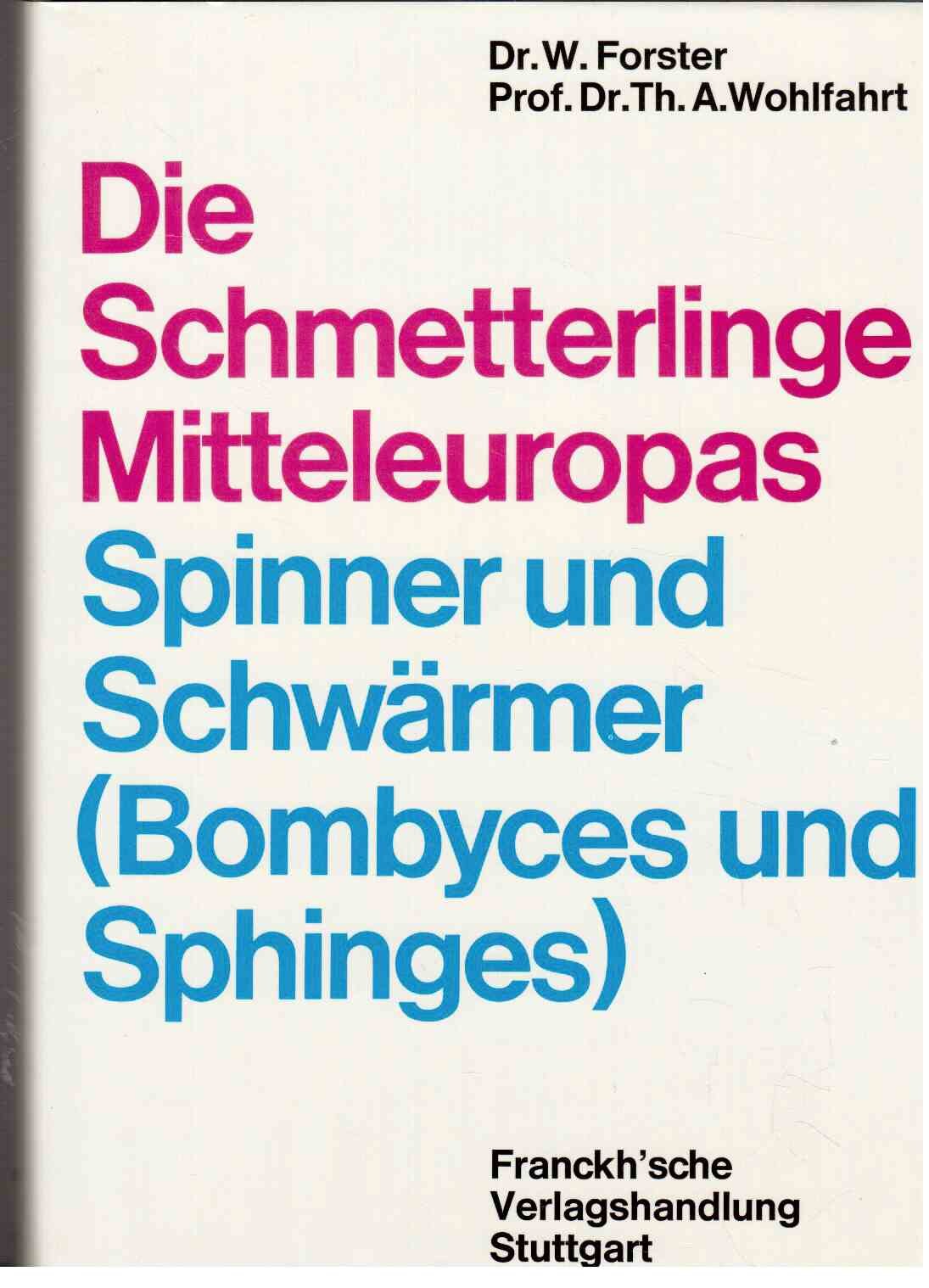 Die Schmetterlinge Mitteleuropas, Bd. 3: Spinner und Schwärmer - (Bombyces und Sphinges) Natural Sciences