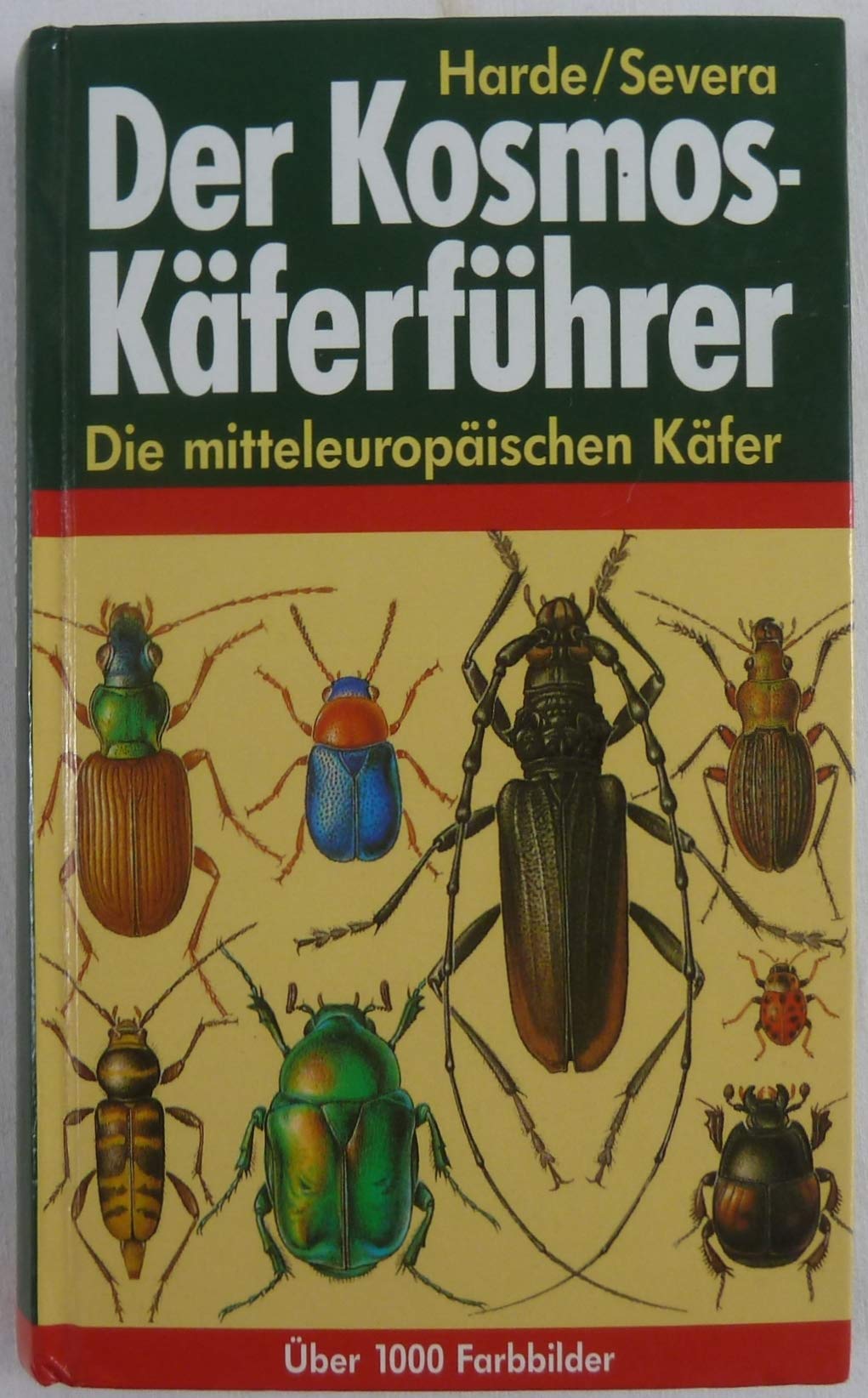 Der Kosmos-Käferführer. Die mitteleuropäischen Käfer Natural Sciences