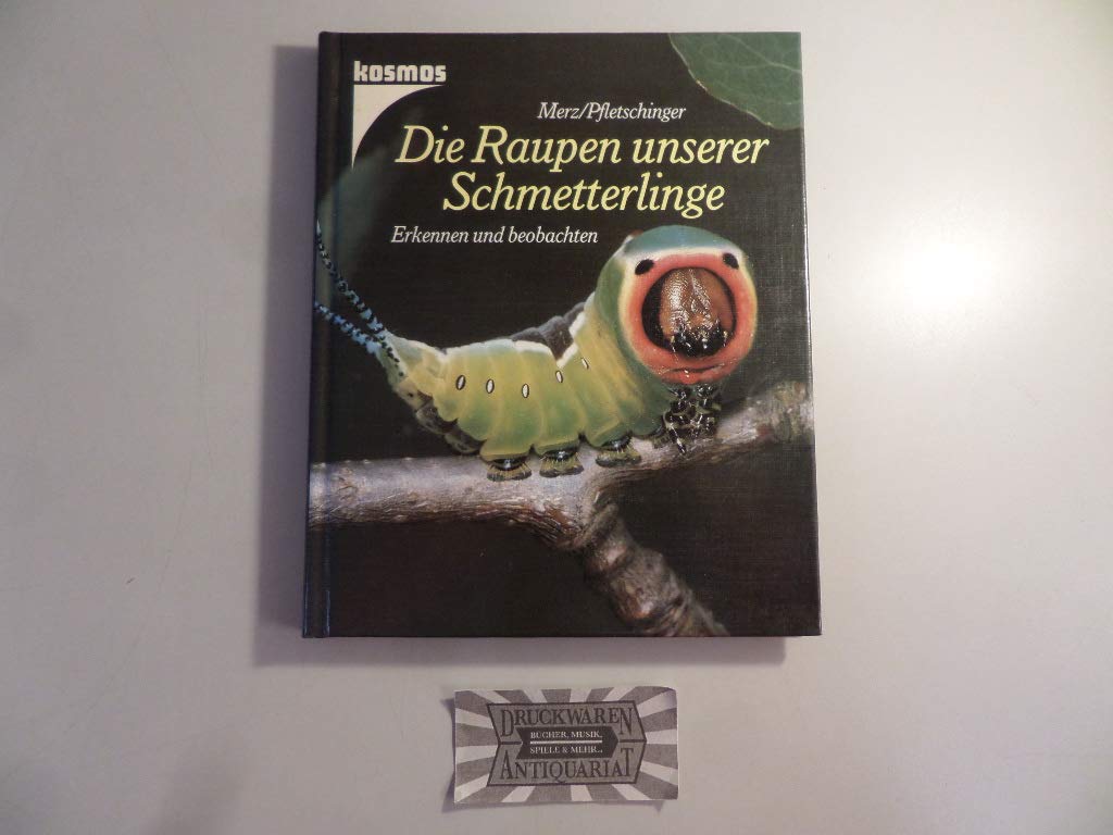 Die Raupen unserer Schmetterlinge. Erkennen und beobachten Natural Sciences