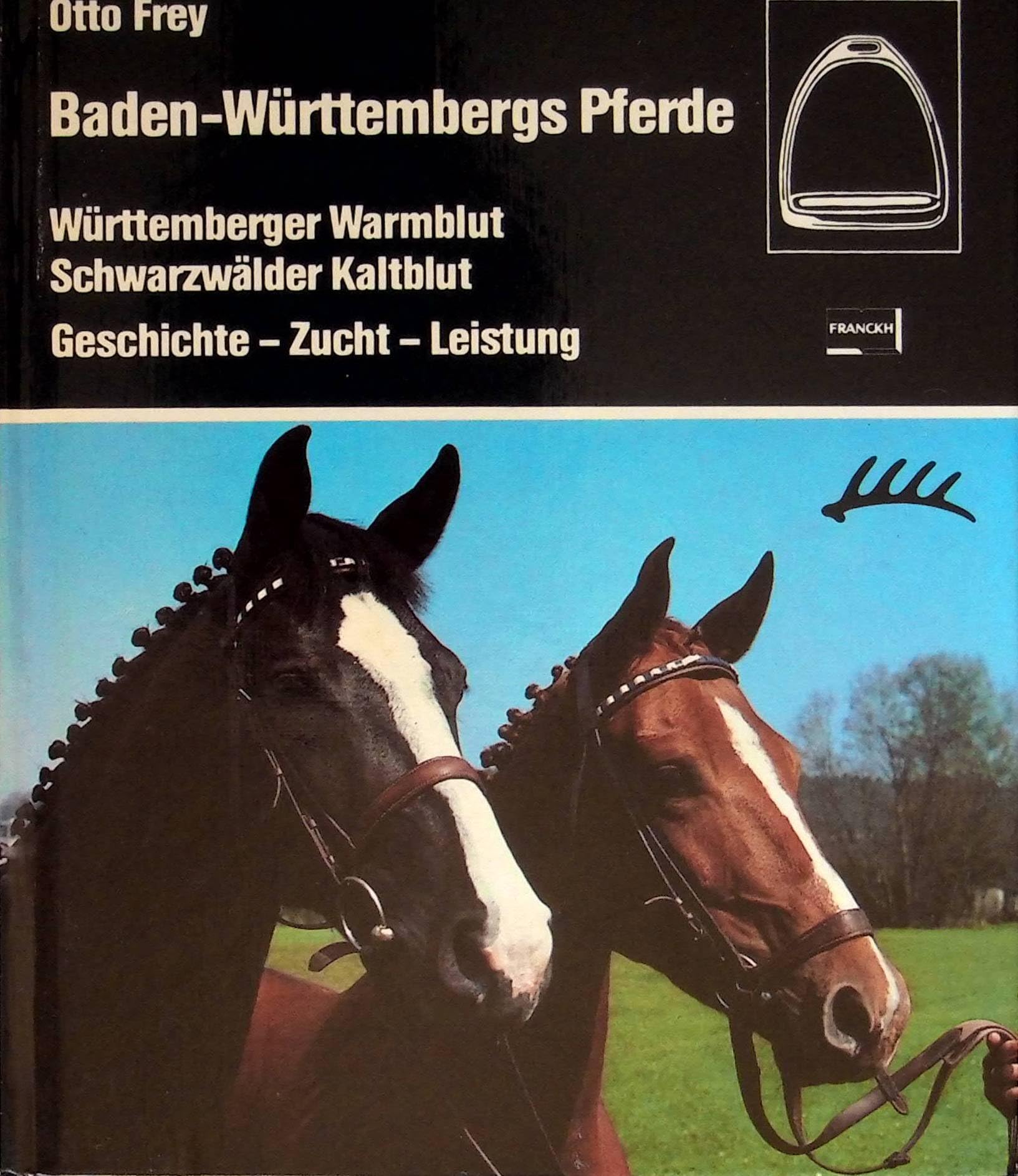 Baden- Württembergs Pferde. Württemberger Warmblut, Schwarzwälder Kaltblut Pets