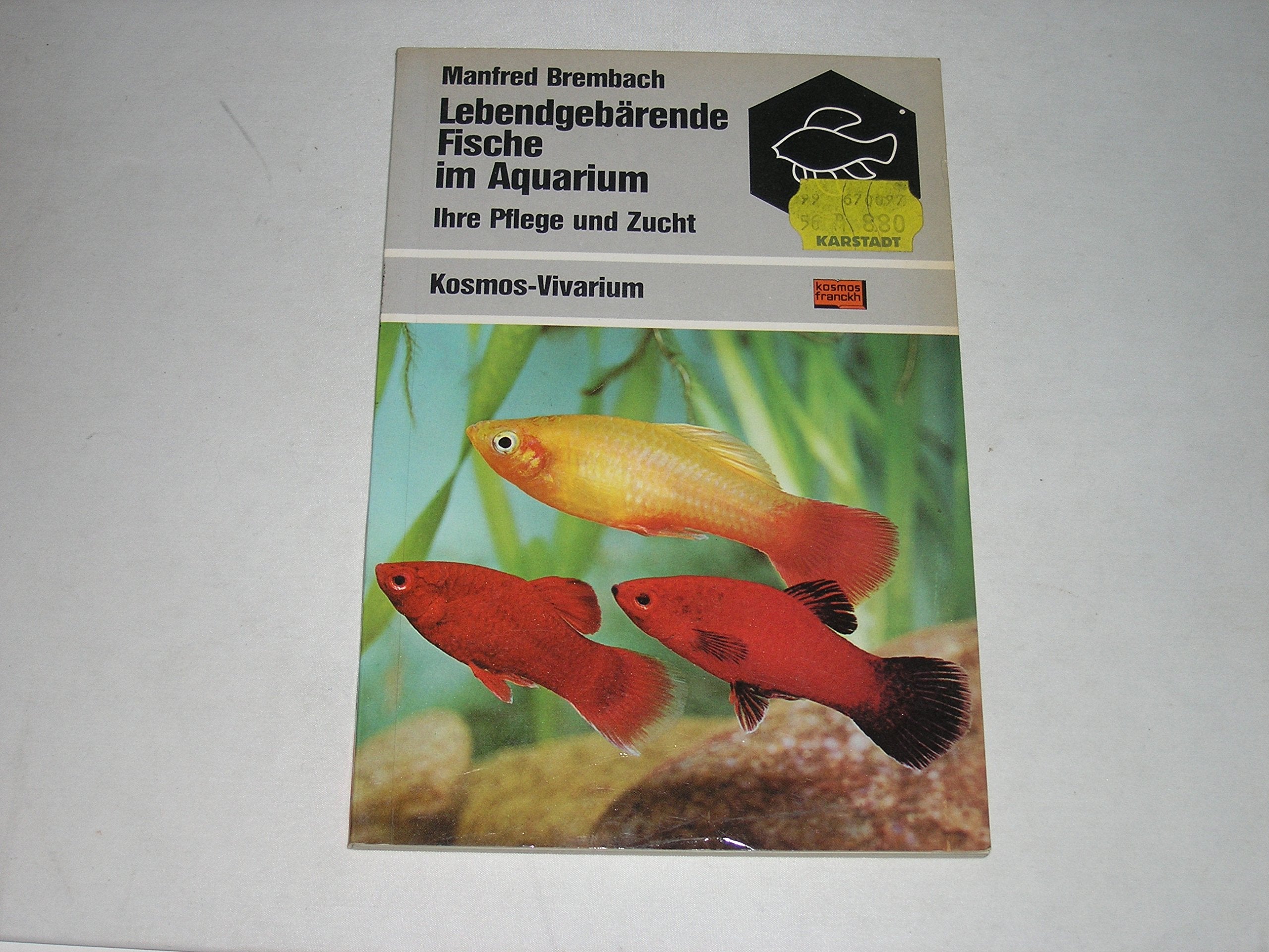 Lebendgebärende Fische im Aquarium. Ihre Pflege und Zucht Natural Sciences