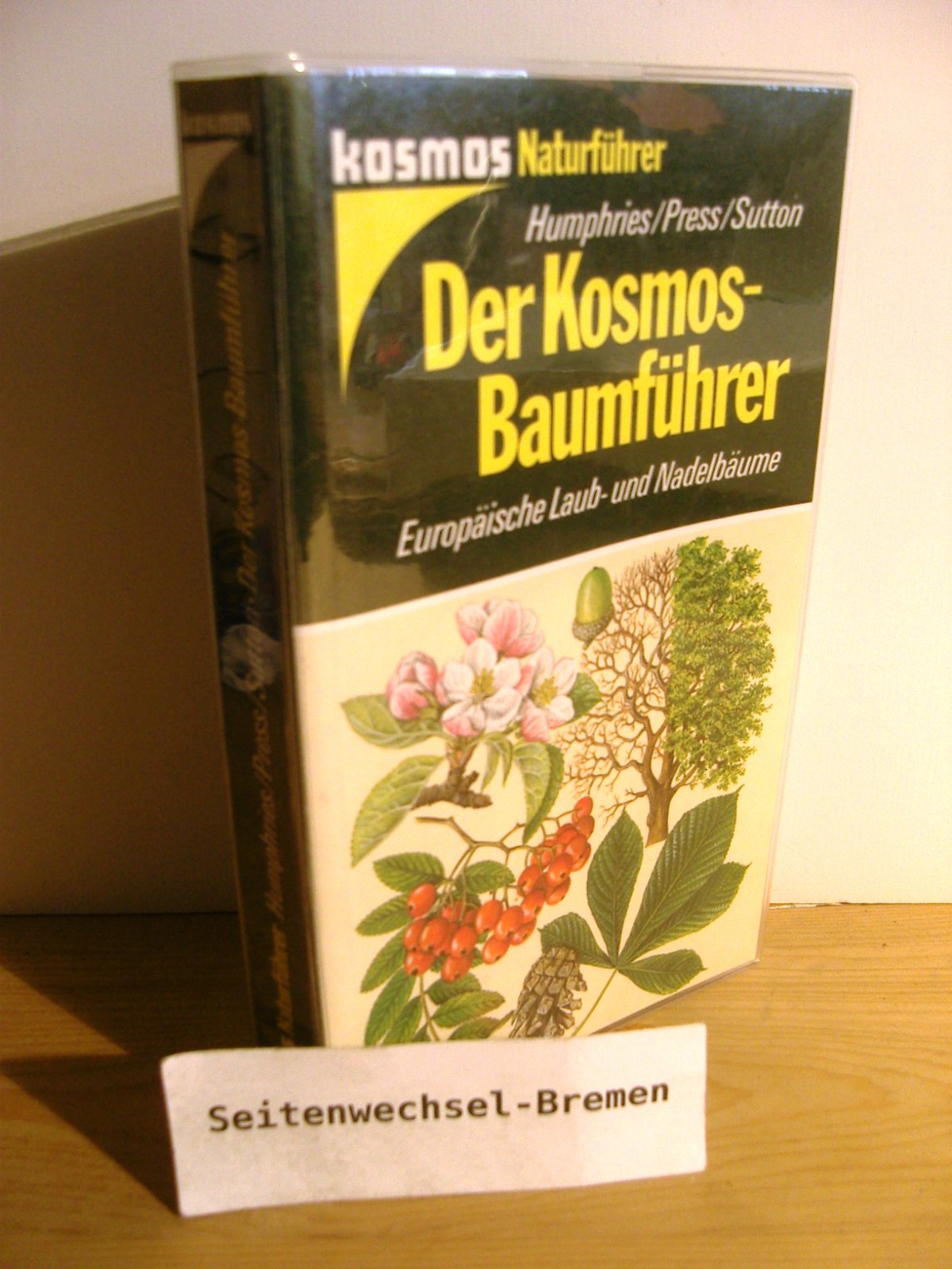 Der Kosmos-Baumführer. Über 400 europäische Bäume in Farbe Natural Sciences