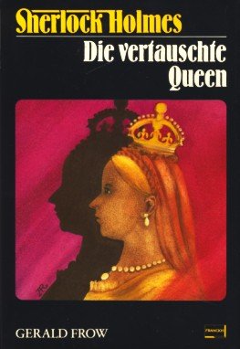 Sherlock Holmes. Die vertauschte Queen Crime & Thrillers