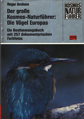 Der große Kosmos- Naturführer: Die Vögel Europas. Ein Bestimmungsbuch Pets