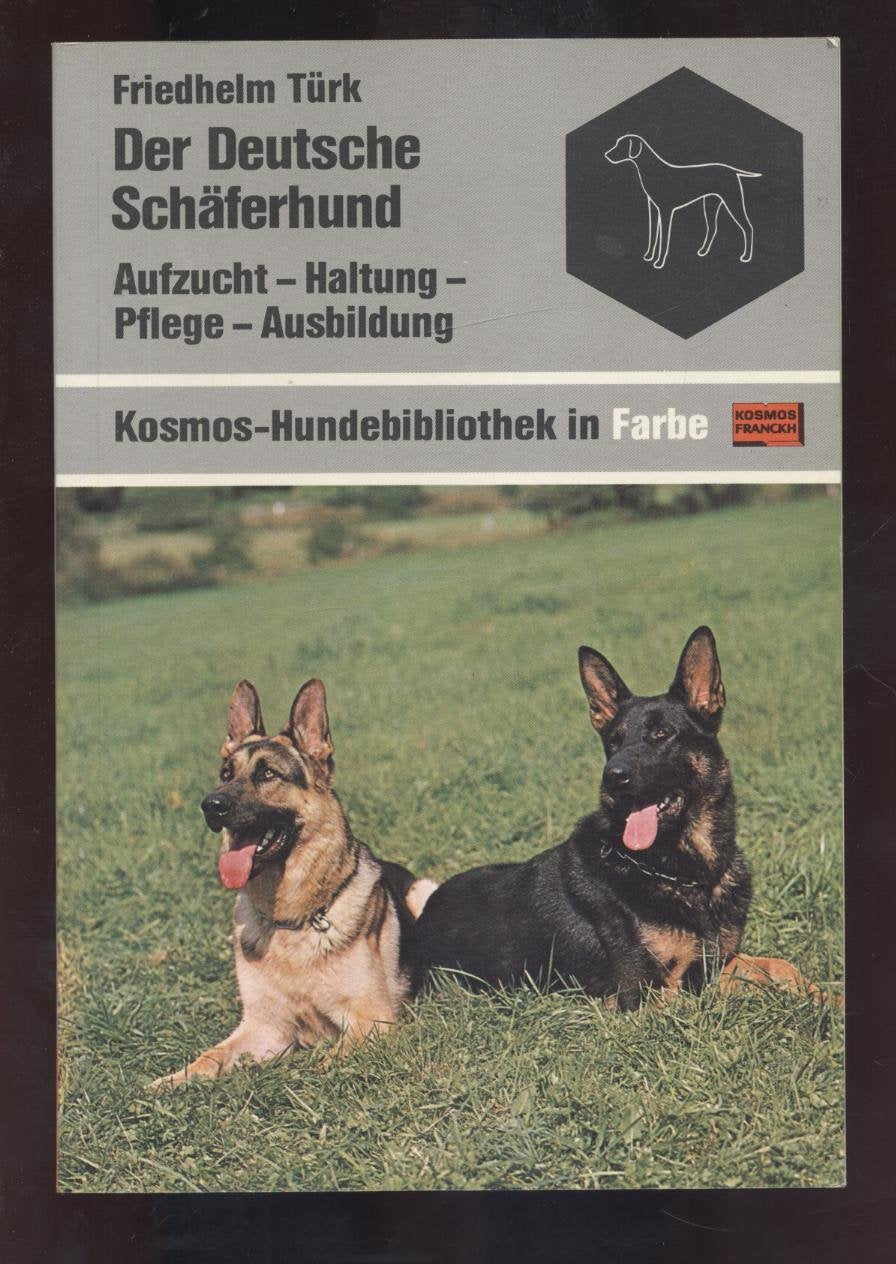 Der Deutsche Schäferhund. Aufzucht, Haltung, Pflege, Ausbildung Business, Finance & Career