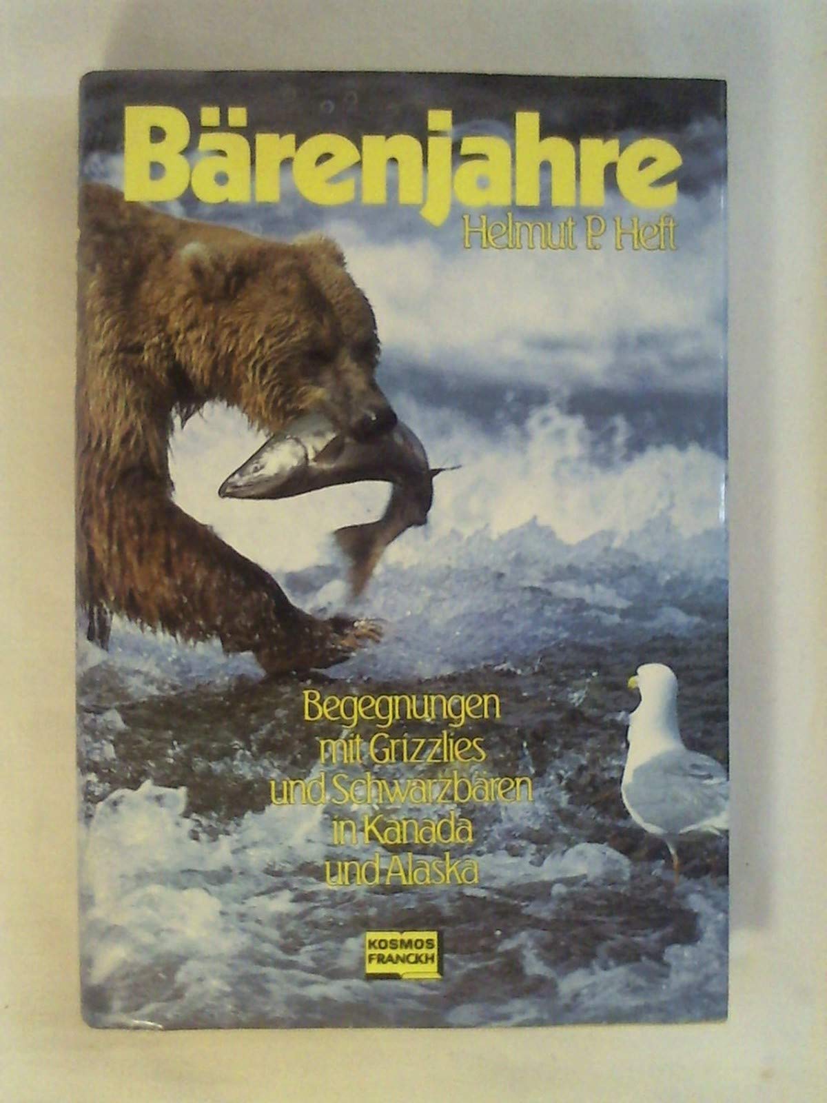 Bärenjahre. Begegnungen mit Grizzlies und Schwarzbären in Kanada und Alaska. Natural Sciences