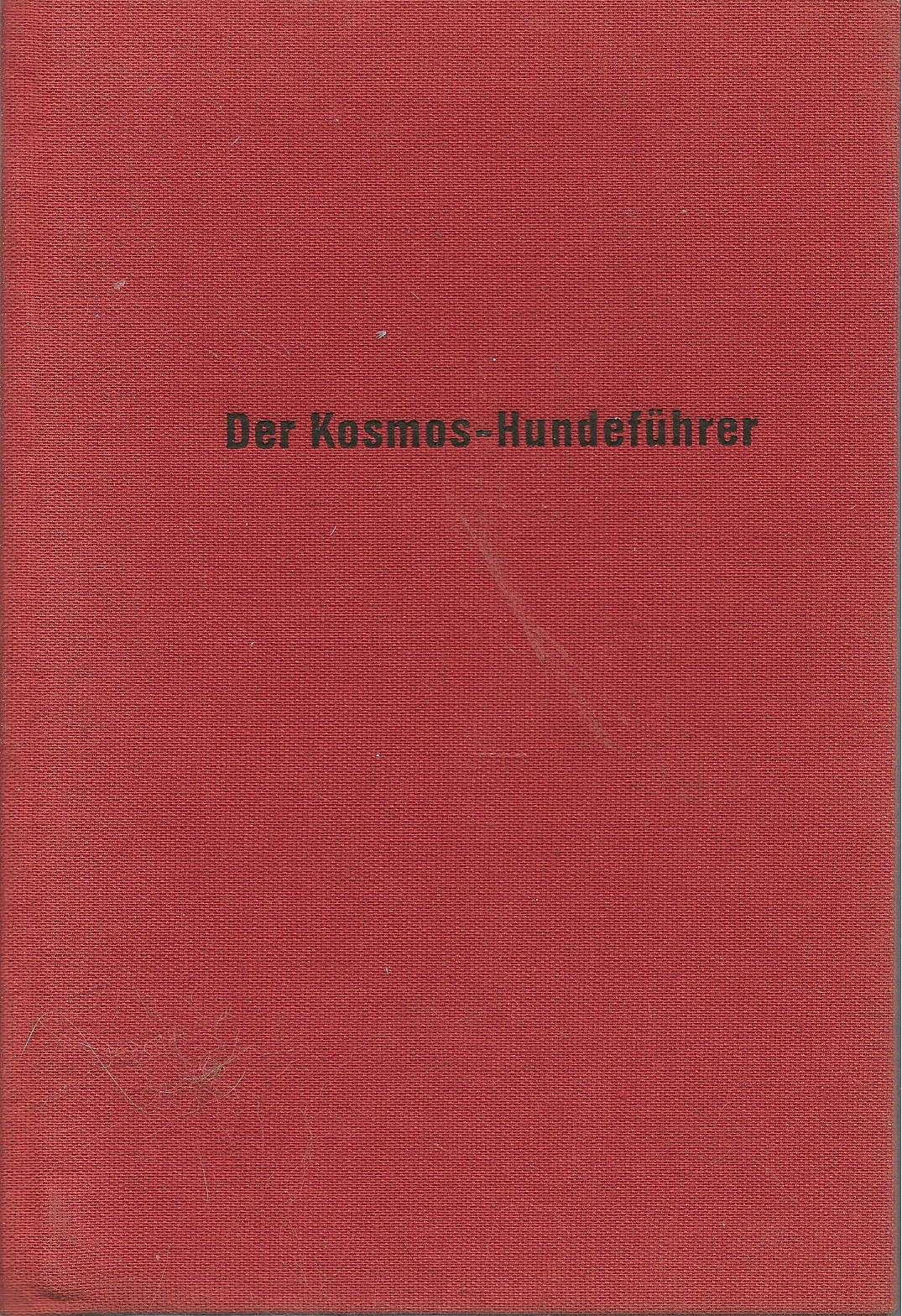Der Kosmos-Hundeführer. Ein Bestimmungsbuch Natural Sciences