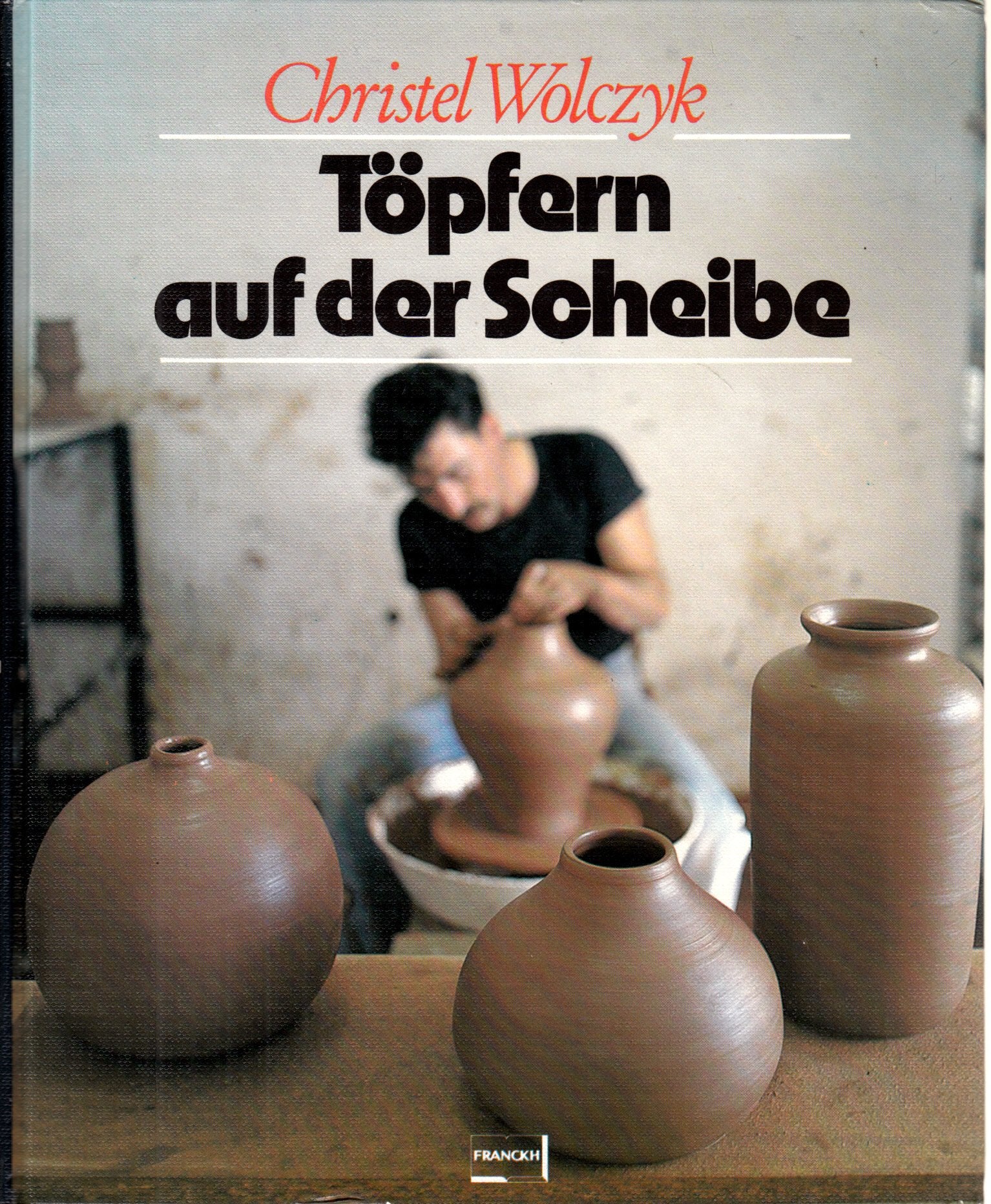 Töpfern auf der Scheibe Professional & Reference Books
