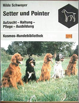 Setter und Pointer. (6706 568). Aufzucht, Haltung, Pflege, Ausbildung Business, Finance & Career
