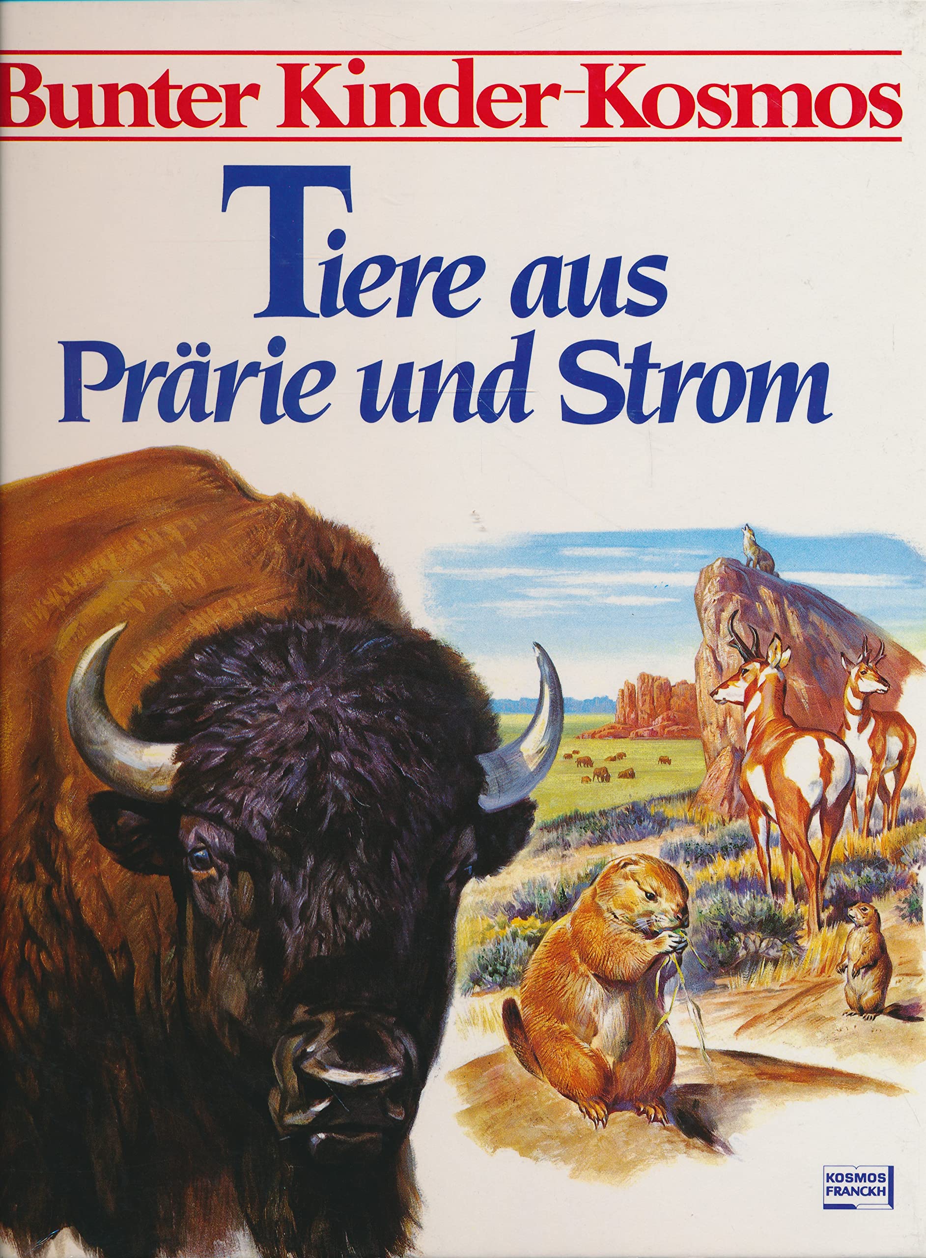 Tiere aus Prärie und Strom. Bunter Kinder- Kosmos Books