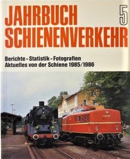 Jahrbuch Schienenverkehr V. Berichte, Statistik, Fotografien Books