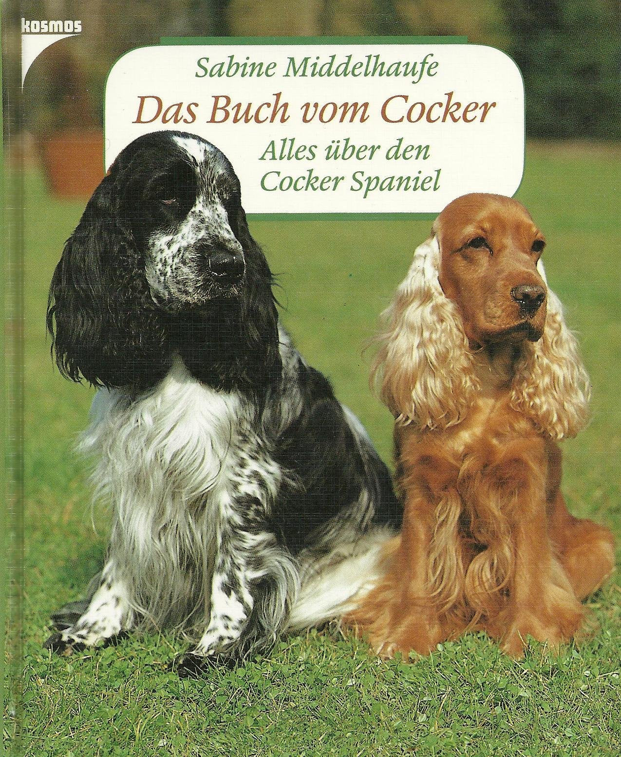 Das Buch vom Cocker. Alles über den Cocker Spaniel Pets