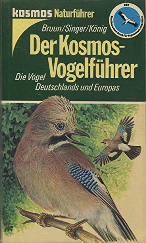Der Kosmos-Vogelführer. Die Vögel Deutschlands und Europas Natural Sciences