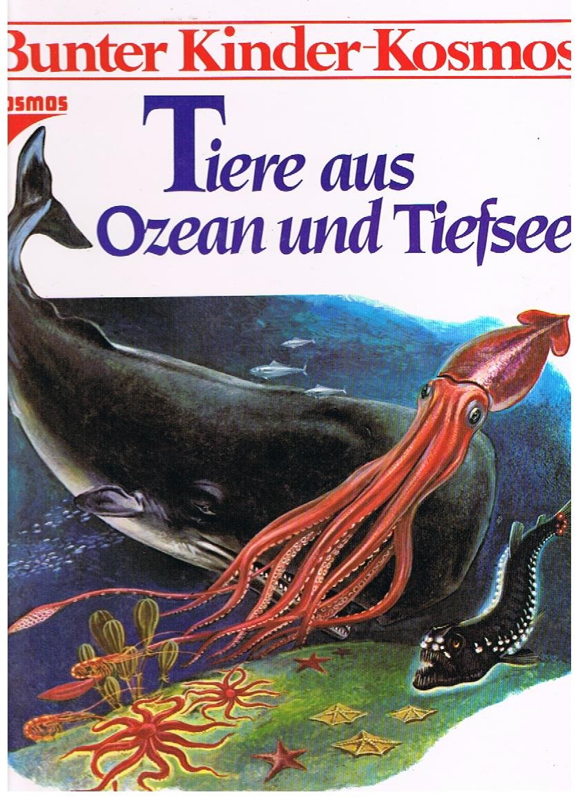 Tiere aus Ozean und Tiefsee. Bunter Kinder- Kosmos Books