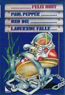 Paul Pepper und die lauernde Falle Crime & Thrillers