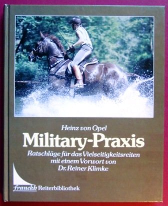 Military-Praxis. Ratschläge für das Vielseitigkeitsreiten Leisure & Fun