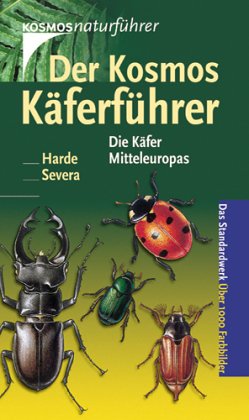 Der Kosmos - Käferführer. Die mitteleuropäischen Käfer Natural Sciences