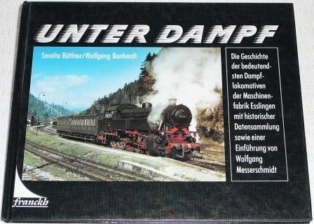Unter Dampf. Die Geschichte der bedeutendsten Dampflokomotiven der Maschinenfabrik Esslingen. Business, Finance & Career