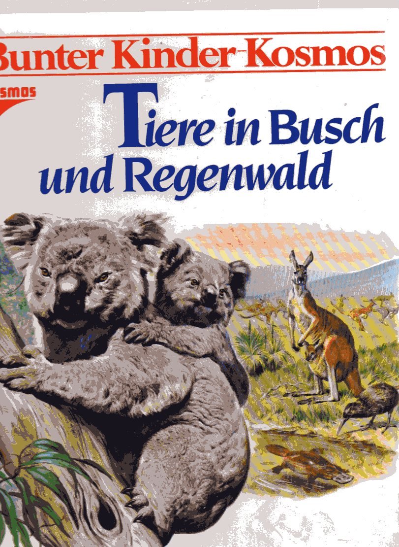Tiere in Busch und Regenwald. Bunter Kinder- Kosmos Politics & History
