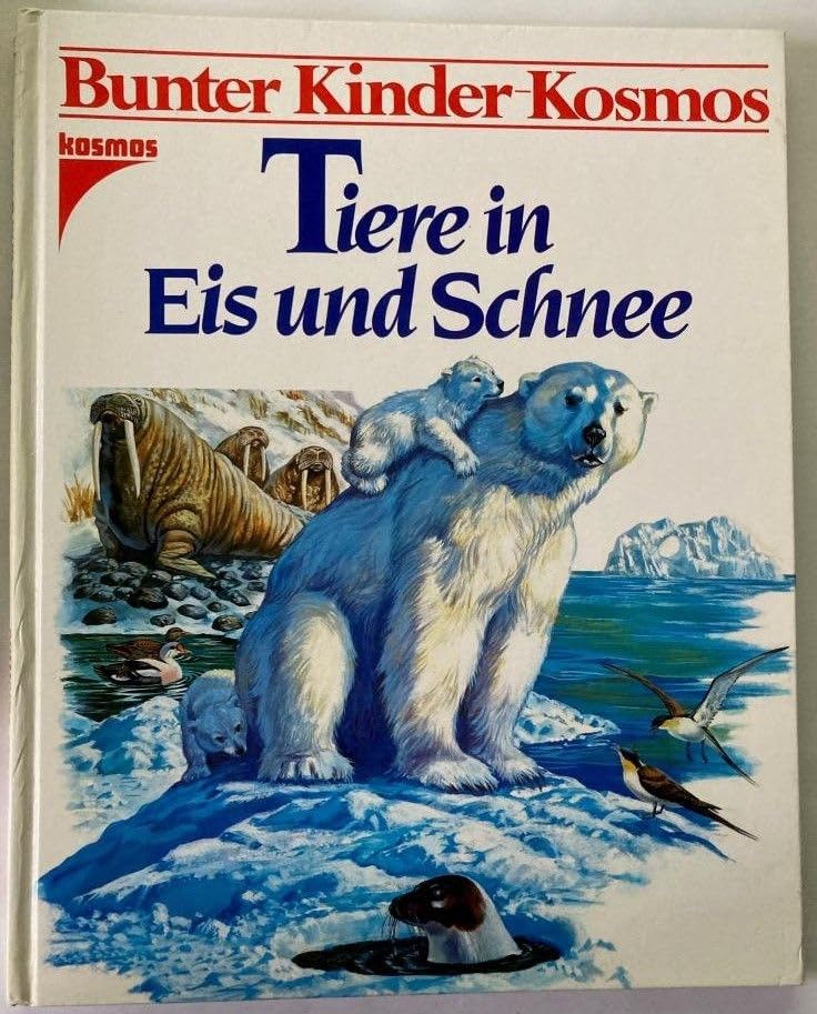 Product Image: Tiere in Eis und Schnee. Bunter Kinder- Kosmos