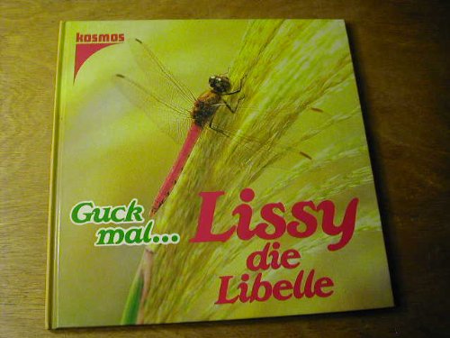 Guck mal... Lissy, die Libelle Books