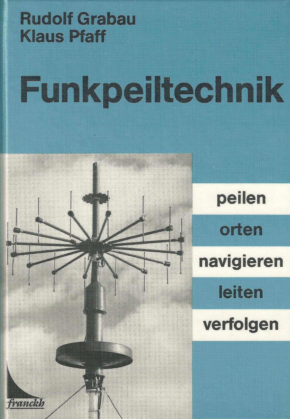 Funkpeiltechnik. Peilen, orten, navigieren, leiten, verfolgen Business & Technology